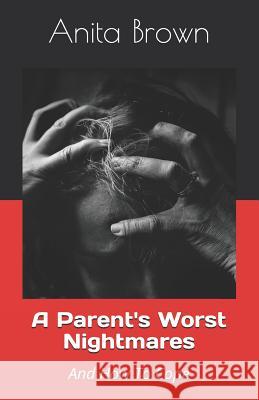 A Parent's Worst Nightmares: And How To Cope Jayne, Kat 9781717864376 Independently Published - książka