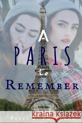 A Paris To Remember Pedersen, Terri J. 9781533007681 Createspace Independent Publishing Platform - książka