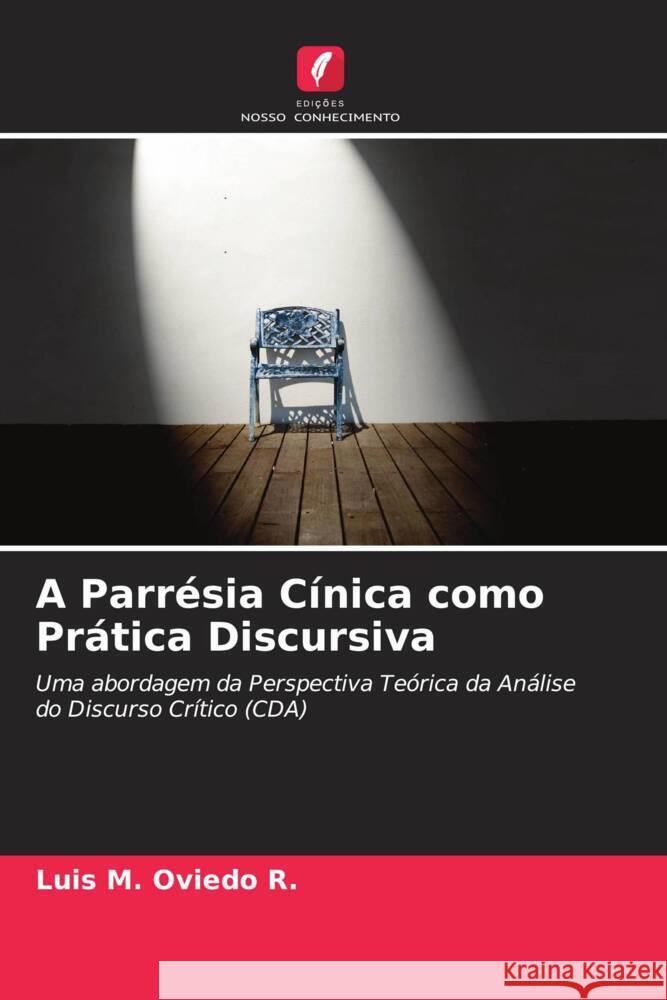 A Parrésia Cínica como Prática Discursiva Oviedo R., Luis M. 9786205449301 Edições Nosso Conhecimento - książka