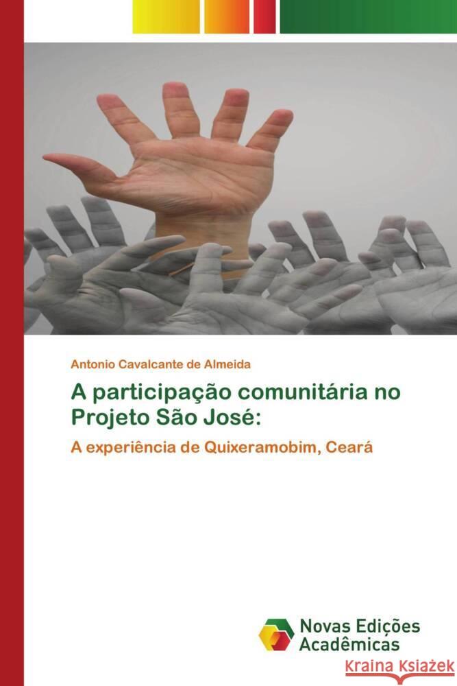 A participação comunitária no Projeto São José: Cavalcante de Almeida, Antonio 9786139798360 Novas Edições Acadêmicas - książka