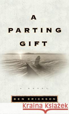 A Parting Gift Ben Erickson 9780446525305 Warner Books - książka