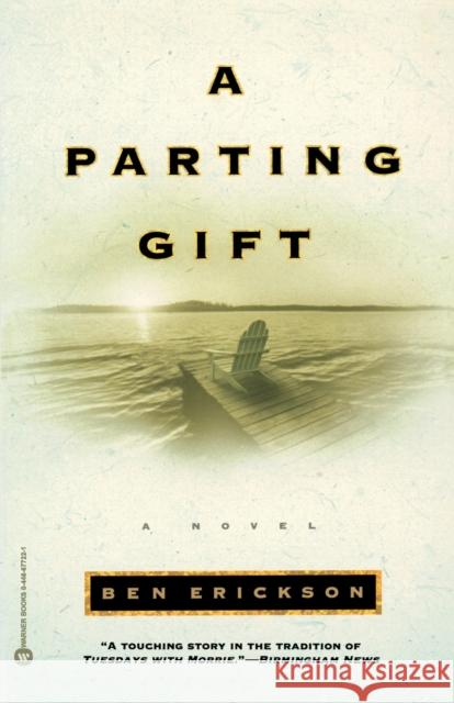 A Parting Gift Ben Erickson 9780446677226 Warner Books - książka