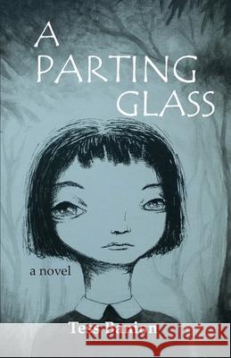 A Parting Glass Tess Banion Paul Flinders 9781941237137 Anamcara Press LLC - książka