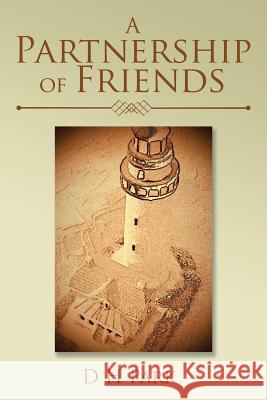 A Partnership of Friends D H Park 9781524585013 Xlibris - książka