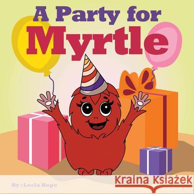 A Party for Myrtle Leela Hope 9789657019191 Not Avail - książka