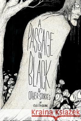 A Passage in Black: & Other Stories Cullen Bunn 9780988631335 Omahabound - książka
