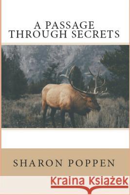 A Passage Through Secrets Sharon Poppen 9781719530552 Createspace Independent Publishing Platform - książka