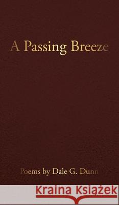 A Passing Breeze Dale Dunn 9780578611952 Beatus Domum - książka