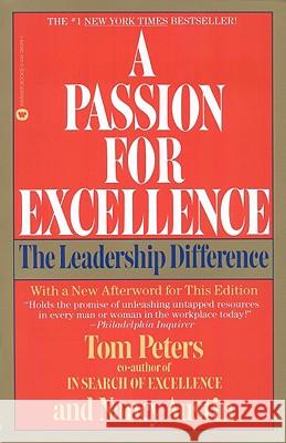 A Passion for Excellence: The Leadership Difference Tom Peters Nancy Austin 9780446386395 Warner Books - książka