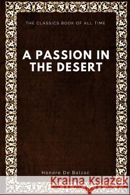 A Passion in the Desert Honore D Ernest Dowson 9781547000739 Createspace Independent Publishing Platform - książka