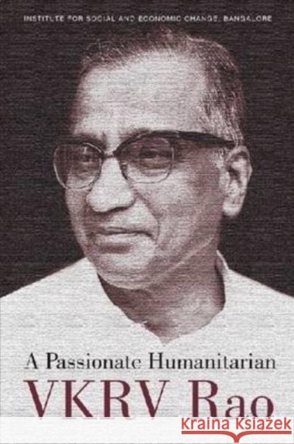 A Passionate Humanitarian VKRV Rao Institute For Social and Economi (Isec) 9788171887057 Academic Foundation - książka