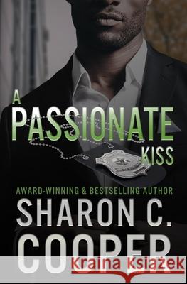 A Passionate Kiss Sharon C Cooper 9780997614138 Amaris Publishing LLC - książka