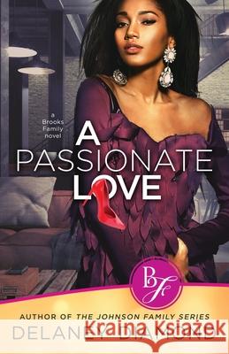 A Passionate Love Delaney Diamond 9781940636313 Garden Avenue Press - książka