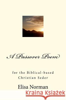 A Passover Poem Elisa Norman 9781475061291 Createspace - książka