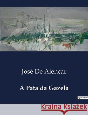 A Pata da Gazela José de Alencar 9791041945184 Culturea - książka