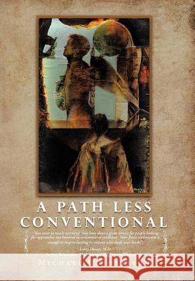 A Path Less Conventional Michael E. Morrison 9781452546476 Balboa Press - książka