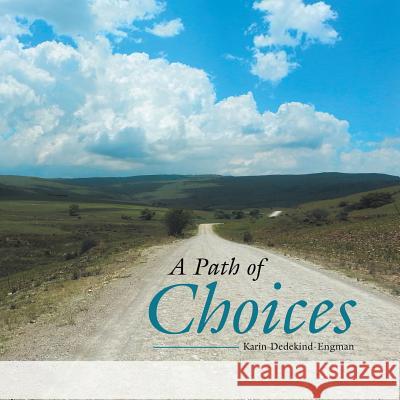 A Path of Choices Karin Dedekind-Engman 9781452595351 Balboa Press - książka