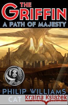 A Path of Majesty: (The Griffin Series: Book 4) Philip Williams 9780988825758 3beasties Media - książka