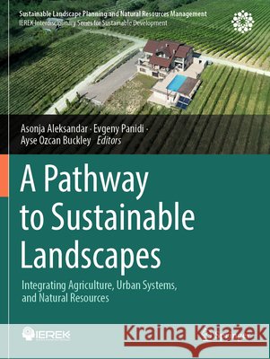 A Pathway to Sustainable Landscapes  9783031812903 Springer Nature Switzerland - książka