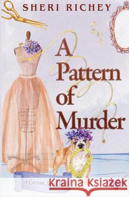 A Pattern of Murder Sheri Richey 9781637521496 Cagelink - książka