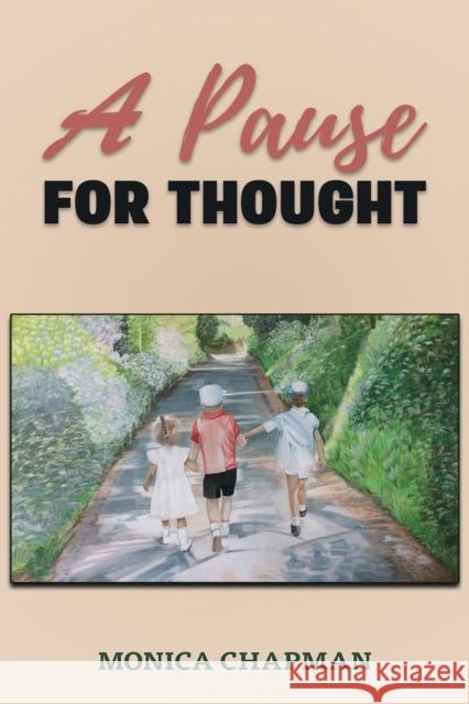 A Pause for Thought Monica Chapman 9781398490048 Austin Macauley Publishers - książka