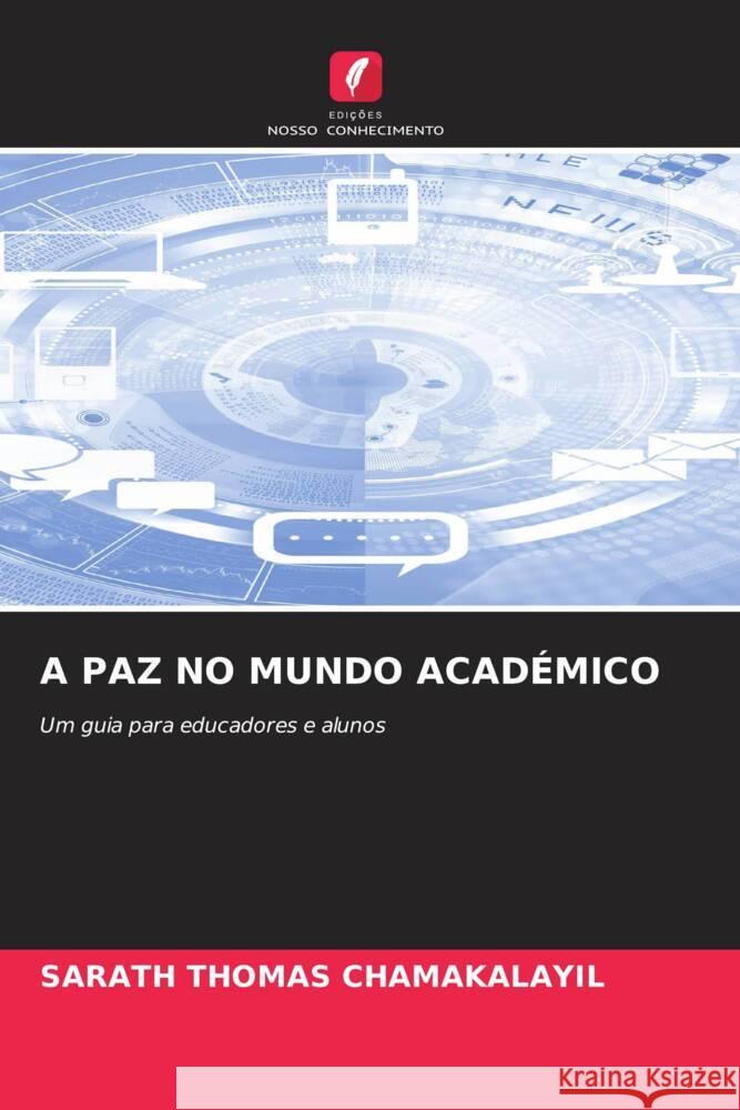 A Paz No Mundo Acad?mico Sarath Thomas Chamakalayil 9786208128296 Edicoes Nosso Conhecimento - książka