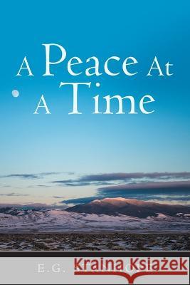 A Peace at a Time E G Stanhope 9781664269613 WestBow Press - książka