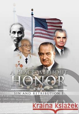 A Peace Without Honor: Sin and Retribution I Lallier, Adalbert 9781479786787 Xlibris Corporation - książka