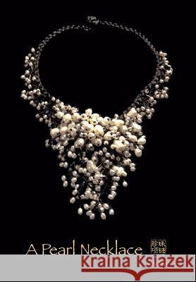 A Pearl Necklace Mi Xue 9780578149585 Layman's Foundation, Inc. - książka