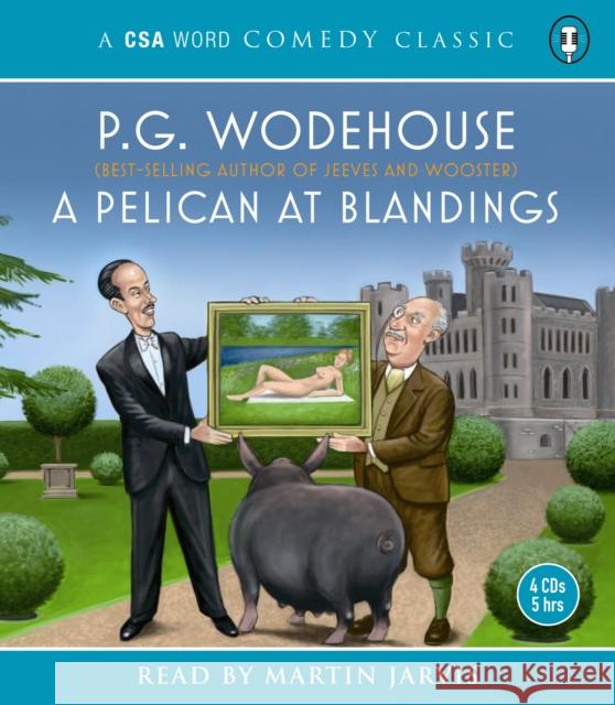 A Pelican At Blandings P.G. Wodehouse 9781904605652 Canongate Books - książka