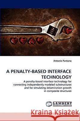 A Penalty-Based Interface Technology Antonio Pantano 9783838321530 LAP Lambert Academic Publishing - książka