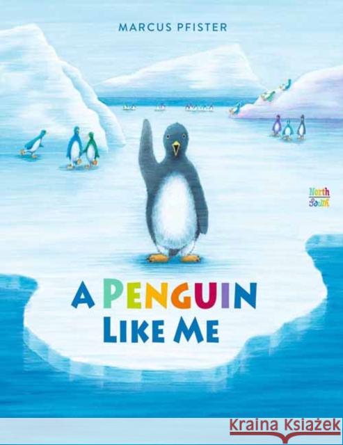 A Penguin Like Me David Henry Wilson 9780735845589 North-South Books - książka