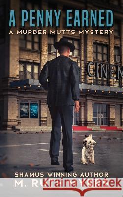 A Penny Earned: a Murder Mutts mystery M Ruth Myers   9798394584121 Independently Published - książka