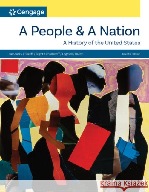 A People and a Nation: A History of the United States Beth (University of Kansas) Bailey 9780357947920 Cengage Learning, Inc - książka