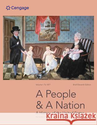 A People and a Nation: A History of the United States, Volume I: To 1877, Brief Edition Mary Beth (Cornell University) Norton 9780357661789 Cengage Learning, Inc - książka