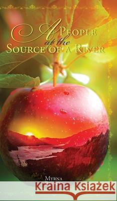 A People at the Source of a River Myrna Brown Dana Shalom Ramsey 9781525553127 FriesenPress - książka