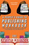 A People's Guide to Publishing Workbook  9781621066682 Microcosm Publishing