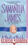 A Perfect Bride Samantha James 9780060006617 Avon Inspire