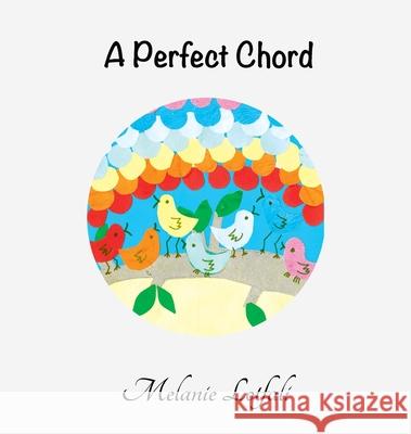 A Perfect Chord Melanie Lotfali Melanie Lotfali 9780994592644 Melanie Lotfali - książka