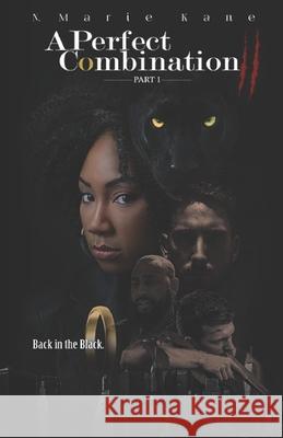 A Perfect Combination II: Back in the Black: Part 1 Kane, N. Marie 9798702034041 Independently published - książka