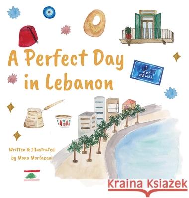 A Perfect Day in Lebanon Mona Lotf Mortazavi 9781965289020 Olive Tree Press - książka