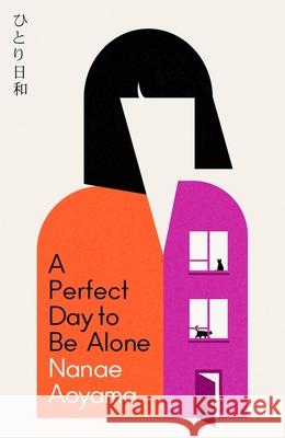 A Perfect Day to be Alone: the award-winning Japanese coming-of-age classic Nanae Aoyama 9781529427684 Quercus Publishing - książka