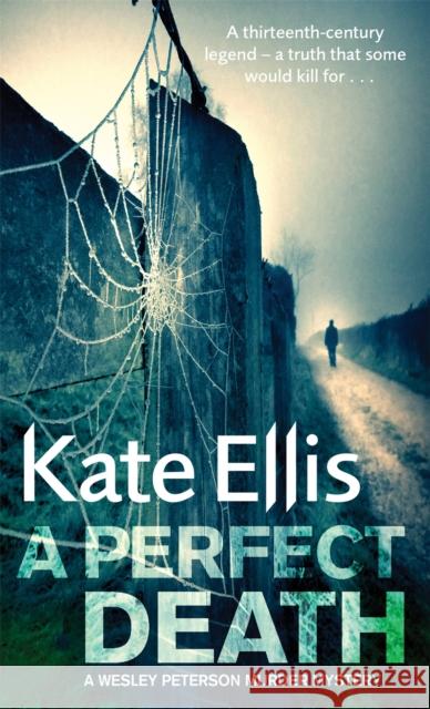 A Perfect Death: Book 13 in the DI Wesley Peterson crime series Kate Ellis 9780749909260 Little, Brown Book Group - książka
