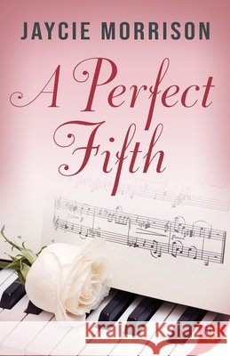 A Perfect Fifth Jaycie Morrison 9781636791326 Bold Strokes Books - książka