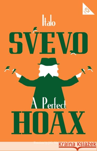 A Perfect Hoax Italo Svevo J. G. Nichols 9781847497758 Alma Books - książka