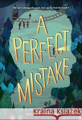 A Perfect Mistake Melanie Conklin 9780316668613 Little, Brown Books for Young Readers - książka