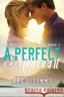 A Perfect Moment Lexy Timms 9781095083130 Independently Published - książka