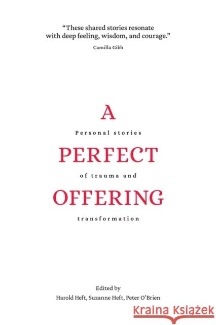 A Perfect Offering: Personal Stories of Trauma and Transformation  9781771615129 Mosaic Press - książka
