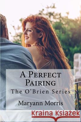 A Perfect Pairing Maryann Morris 9781533063021 Createspace Independent Publishing Platform - książka