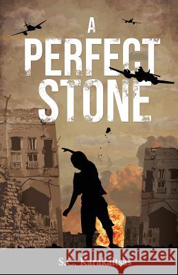 A Perfect Stone S. C. Karakaltsas 9780994503268 Karadie Publishing - książka